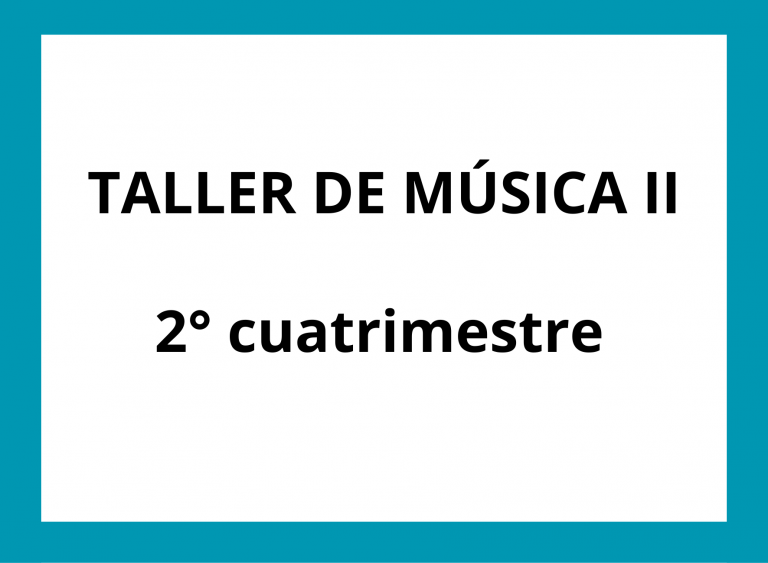 TALLER DE MÚSICA II