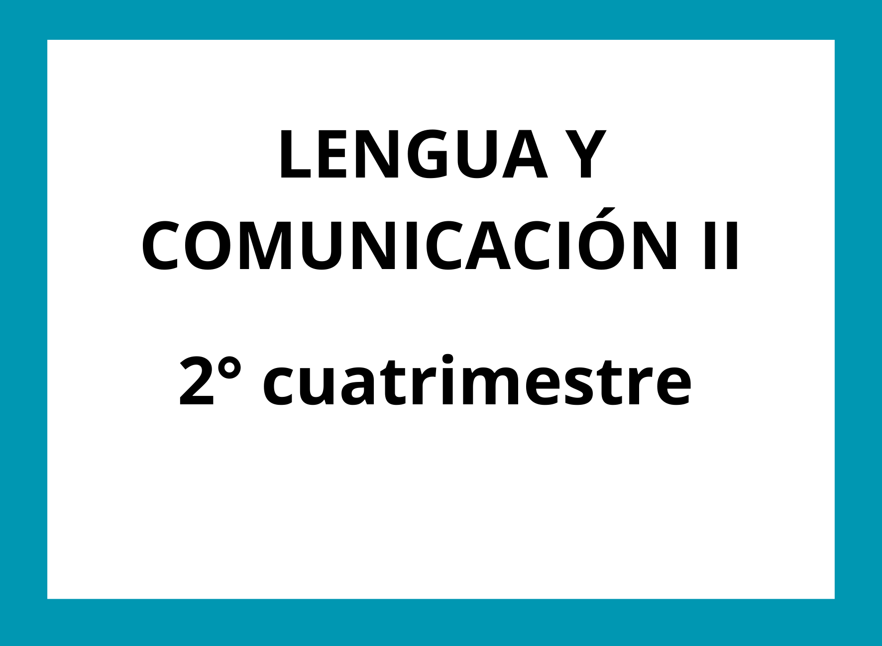 LENGUA Y COMUNICACIÓN II